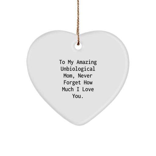 Gifts from Family, Heart Ornament for Unbiological Mom, Funny Quote, Christmas Unique Gifts, To My Amazing Unbiological Mom - Image 1