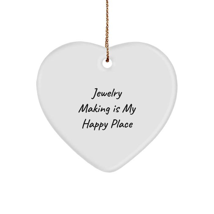Jewelry Making Gifts from Friends - Heart Ornament with 'Jewelry Making Is My Happy Place' Quote, Christmas Unique Presents for Women - Image 1