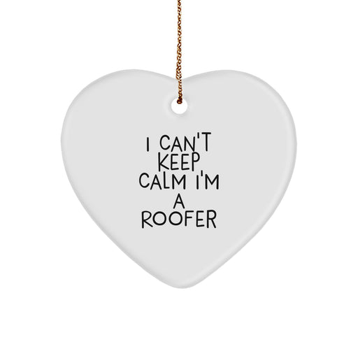 Funny I'm a Roofer Heart Ornament Gifts from Friends to Roofer Men at Christmas Unique Gifts - Image 1