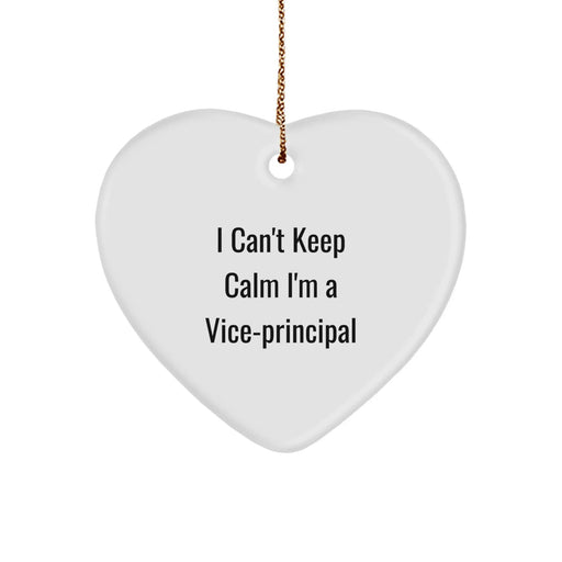 Funny Vice-principal Gifts from Friends, I Can't Keep Calm I'm A Vice-principal Heart Ornament for Vice-principal, Christmas Unique Gifts - Image 1