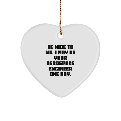 Aerospace Engineer Gift, Funny Quote, Christmas Unique Gifts for Friends, Family Members, Loved Ones - Image 1