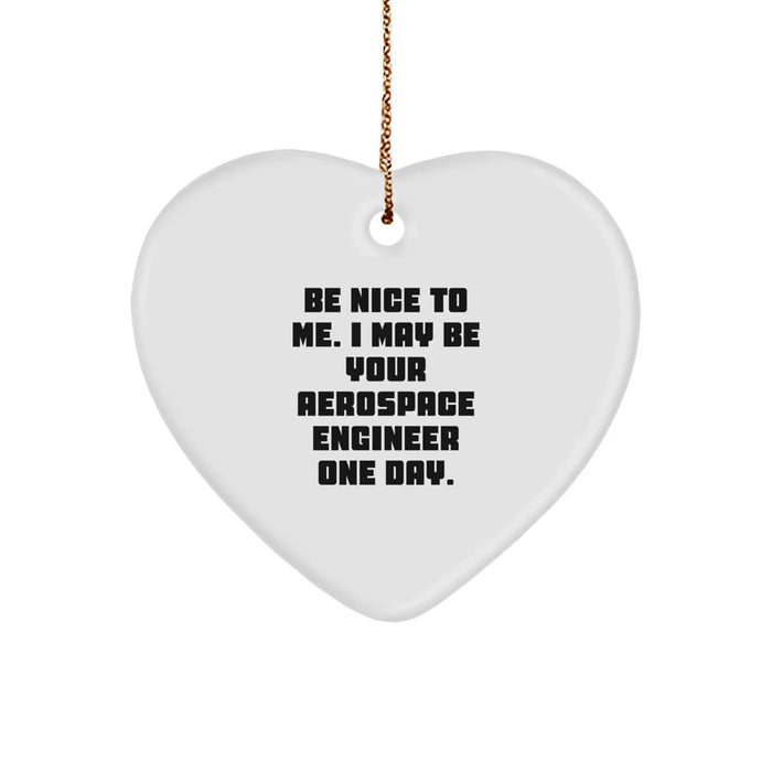 Aerospace Engineer Gift, Funny Quote, Christmas Unique Gifts for Friends, Family Members, Loved Ones - Image 1