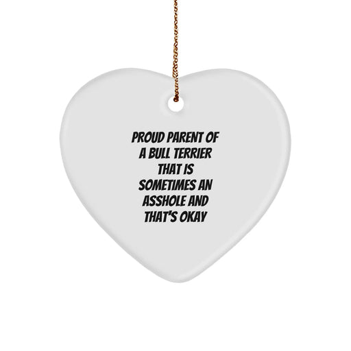 Bull Terrier Dog Gifts - Funny Quote Heart Ornament for Men, Women, and Friends from Proud Parents - Unique Christmas Unique Gifts for Bull Terrier Dog Lovers - Image 1