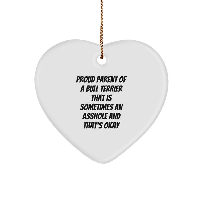 Bull Terrier Dog Gifts - Funny Quote Heart Ornament for Men, Women, and Friends from Proud Parents - Unique Christmas Unique Gifts for Bull Terrier Dog Lovers - Image 1