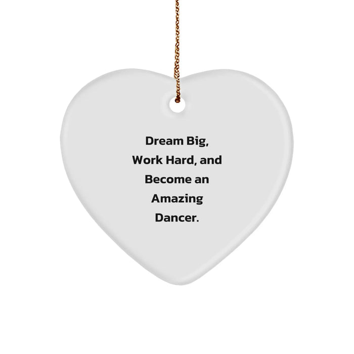Dancer Gifts from Friends - Funny Inspirational Heart Ornament for Dancers - Christmas Unique Gifts - Gifts for Dancers - Image 1