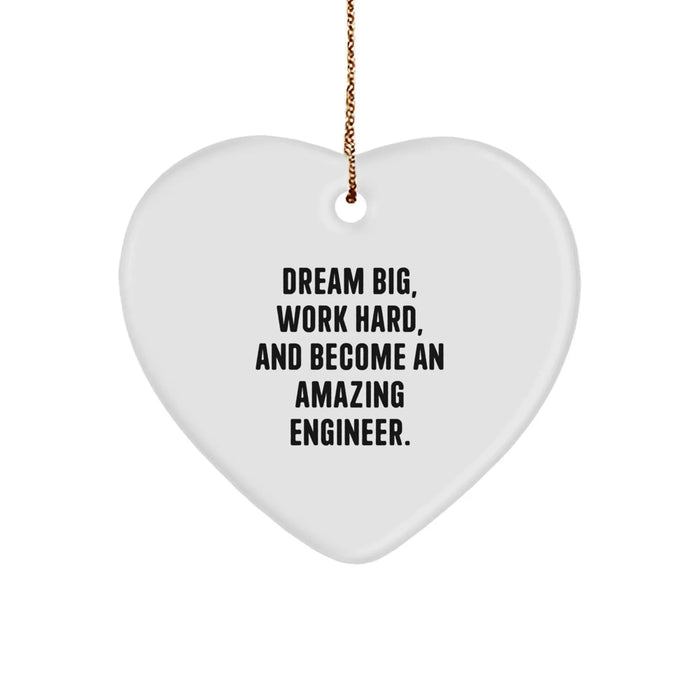 Funny Engineer Heart Ornament - Gifts from Friends - Dream Big Work Hard And Become An Amazing Engineer - Christmas Unique Gifts for Engineer Men - Image 1