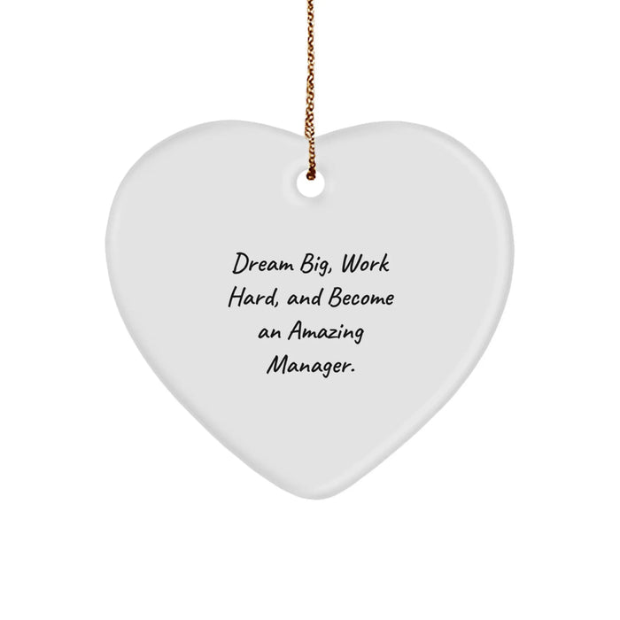 Funny Manager Heart Ornament, Dream Big Gifts for Him, Inspirational Christmas Unique Gifts from Friends to Family - Image 1