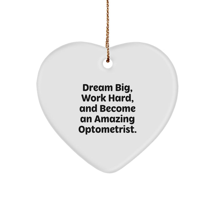 Inspiring Optometrist Gifts - Heart Ornament 'Dream Big Work Hard' Perfect for Christmas Unique Gifts from Friends Family - Image 1