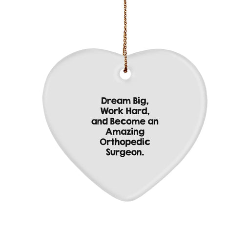 Dream Big Orthopedic Surgeon Gifts for Men - Heart Ornament Inspirational Quote, Christmas Unique Gifts from Friends - Image 1