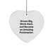 Postmaster Gifts from Friends and Family, Heart Ornament with Dream Big Quote, Christmas Unique Gifts for Postmaster, Inspirational Postmaster Gift - Image 1