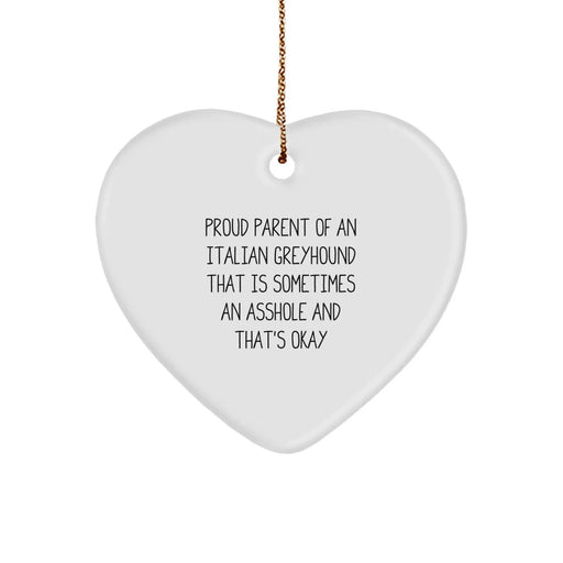 Funny Italian Greyhound Dog Gifts for Owners, Heart Ornament for Christmas, 'Proud Parent' Quote, Gifts from Friends, Gifts for Italian Greyhound Dog Lovers - Image 1