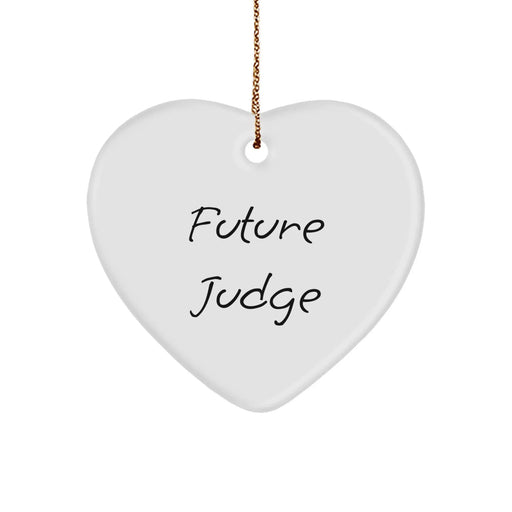 Funny Quote Heart Ornament, Gifts from Family for Future Judge, Unique Christmas Unique Gifts for Judge - Image 1