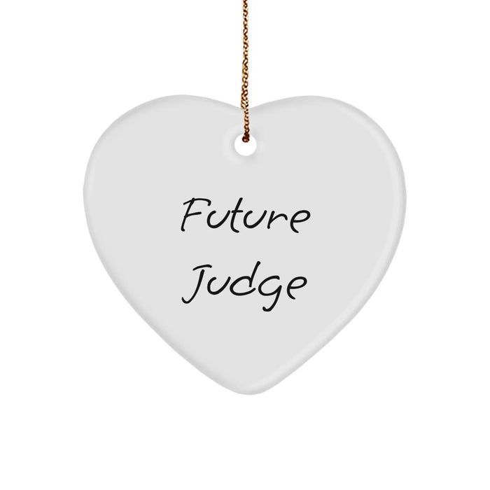 Funny Quote Heart Ornament, Gifts from Family for Future Judge, Unique Christmas Unique Gifts for Judge - Image 1