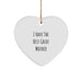 Funny Mother Heart Ornament, Great Mother Quote, Gifts from Mom, Christmas Unique Gifts for Mom - Image 1