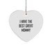 Funny Mommy Heart Ornament Gifts from Family for Mommy - I Have The Best Great Mommy Christmas Unique Gifts - Image 1