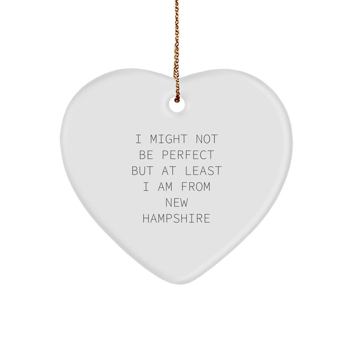 Funny New Hampshire Heart Ornament, Unique Gifts from New Hampshire, Inspirational Quote for Men, Women, or Friends - Christmas Unique Gifts - Image 1