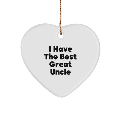 Funny Uncle Gifts from Men to Uncle - Heart Ornament with 'I Have The Best Great Uncle' Quote for Christmas - Image 1