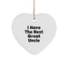Funny Uncle Gifts from Men to Uncle - Heart Ornament with 'I Have The Best Great Uncle' Quote for Christmas - Image 1