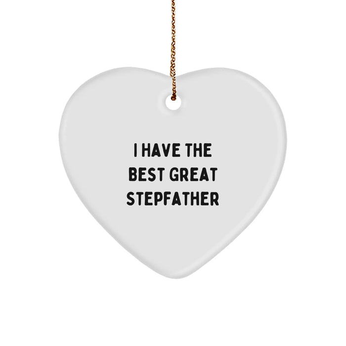 Funny Stepfather Gift, I Have The Best Great Stepfather, Heart Ornament, Perfect Christmas Unique Gifts from Family to Stepfather - Image 1