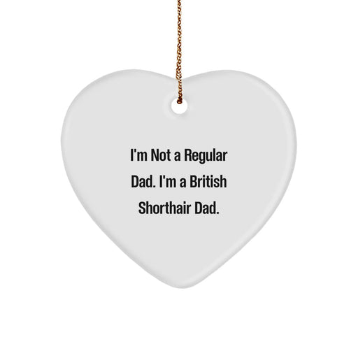 Funny British Shorthair Cat Gifts from Dad to Heart Ornament for Men, Unique Christmas Unique Gifts for British Shorthair Cat Lovers - Image 1
