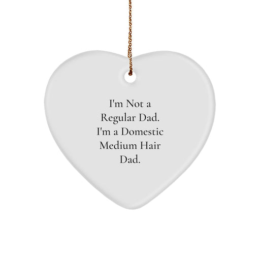 Funny Domestic Medium Hair Dad Heart Ornament Gifts for Men Friends Family Christmas - Image 1