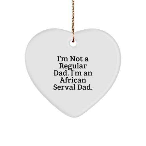 Funny African Serval Cat Gifts from Dad to Son - Heart Ornament for Christmas Unique Gifts - Image 1