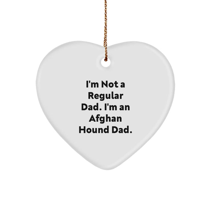 Funny Afghan Hound Dog Gifts for Men - I'm Not A Regular Dad. I'm An Afghan Hound Dad. - Heart Ornament Christmas Unique Gifts from Dad to Son - Image 1