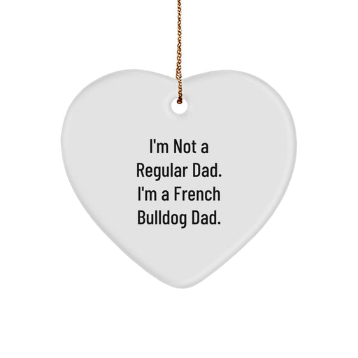 French Bulldog Dad Heart Ornament, Funny Quote Gift for Men Friends Family Who Loves French Bulldogs, Christmas Unique Gift - Image 1
