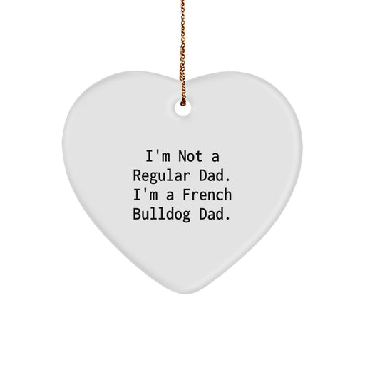 French Bulldog Dad Funny Gifts for Christmas, Heart Ornament for Him, Gifts from Dad to French Bulldog Lover - Image 1