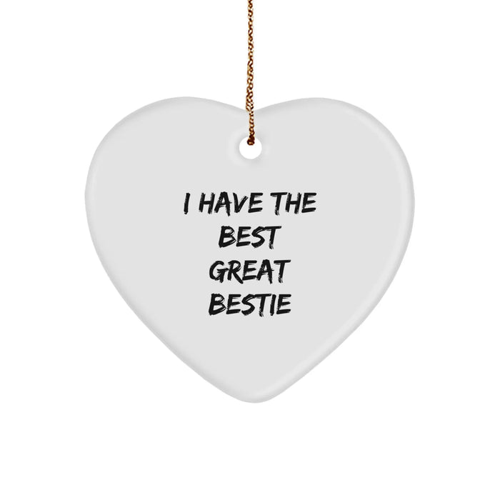 Funny Bestie Gifts, 'I Have The Best Great Bestie' Heart Ornament, Christmas Unique Gifts from Friends to Bestie, Bestie Heart Ornament - Image 1