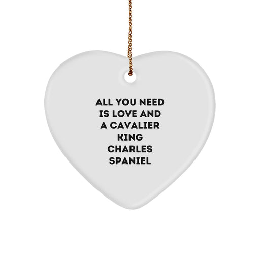 Cavalier King Charles Spaniel Dog Christmas Unique Gifts from Family - All You Need Is Love And A Cavalier King Charles Spaniel Heart Ornament - Funny Dog Lover Decor - Image 1