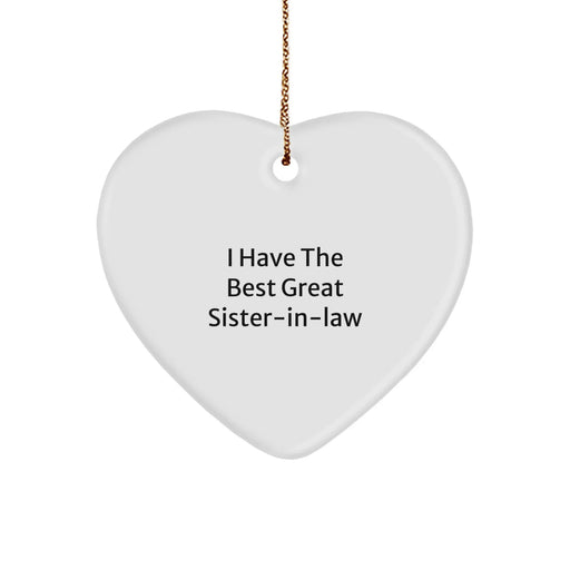 Funny Sister-in-law Heart Ornament Gifts from Men to Sister-in-law, 'I Have The Best Great Sister-in-law' Christmas Ornament - Image 1