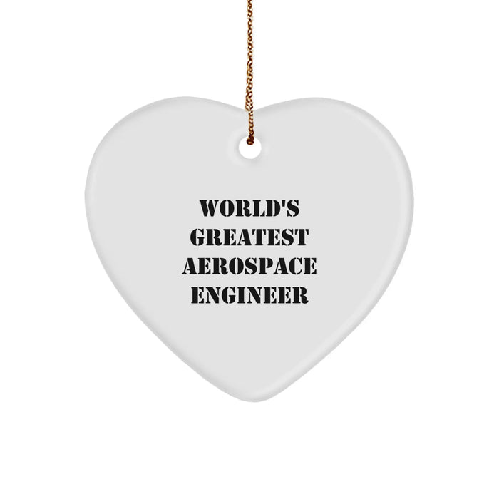 Funny World's Greatest Aerospace Engineer Gifts for Men, Women, Friends, Coworkers, or Family - Heart Ornament for Christmas - Image 1