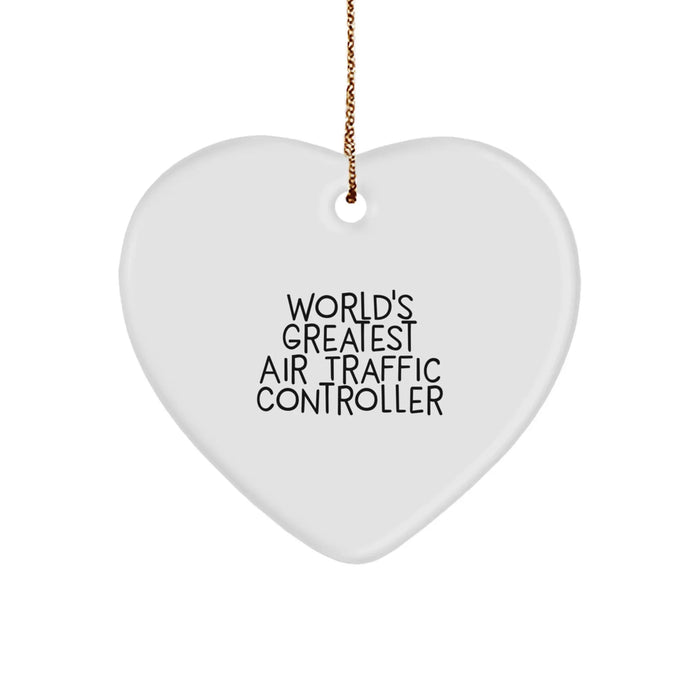 Funny Air Traffic Controller Gifts from World's Greatest Air Traffic Controller, Heart Ornament for Christmas, Gifts for Men, Women, Friends, Coworkers, Family - Image 1