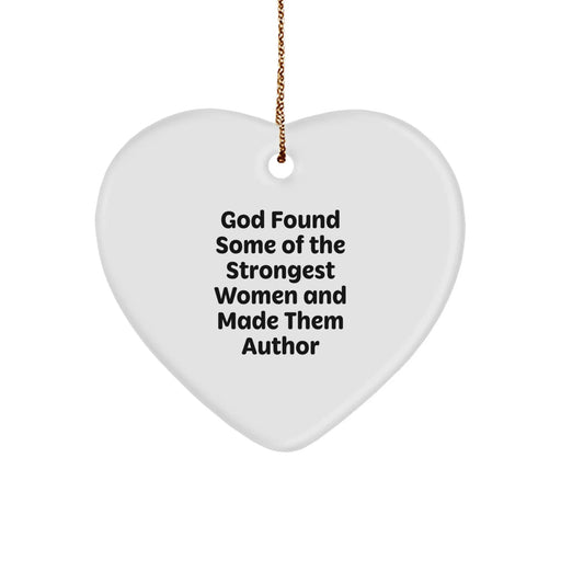 Funny Author Gifts from Friends and Family, God Found Some of the Strongest Women and Made Them Author Heart Ornament for Women, Unique Christmas Unique Gifts for Author, Author Heart Decoration - Image 1