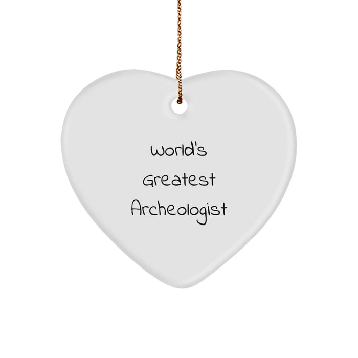Funny Archeologist Gifts from Men to Archeologist, Heart Ornament for World's Greatest Archeologist, Unique Christmas Unique Gifts - Image 1