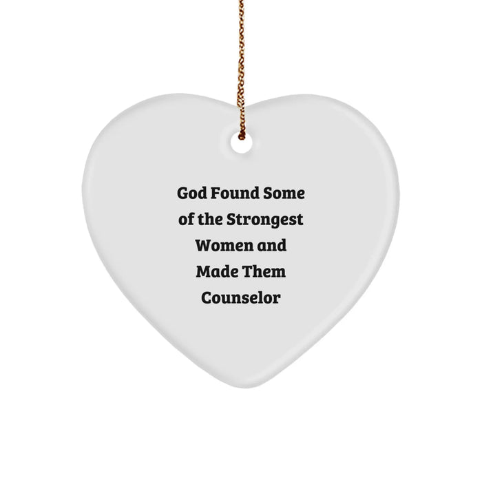 Counselor Heart Ornament Gifts from Friends to Counselor, Funny Quote Christmas Decor, God Found Some Of The Strongest Women And Made Them Counselor - Image 1