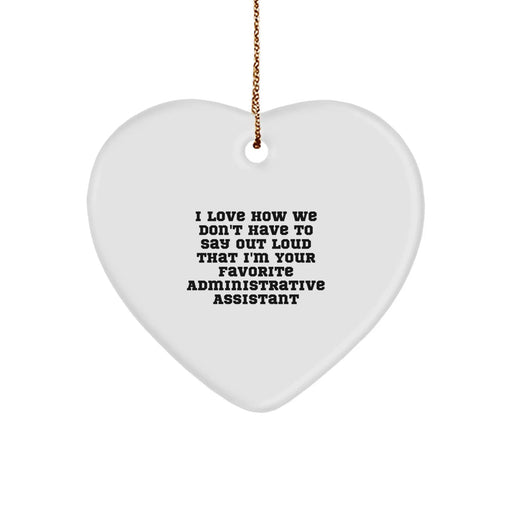 Gifts for Administrative Assistants, Funny Heart Ornament, Christmas Unique Gifts from Friends - Image 1