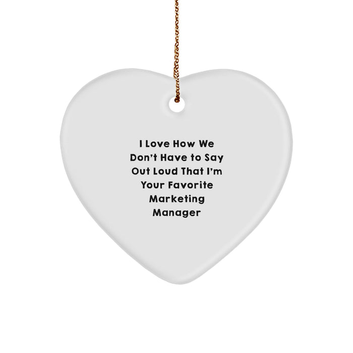 Funny Marketing Manager Gift Ideas - Heart Ornament for Favorite Marketing Manager, Christmas Unique Gifts from Family to Marketing Manager - Image 1