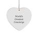 Funny World's Greatest Concierge Gifts from Men to Concierge Friends and Family - Heart Ornament for Christmas Unique Gifts - Image 1