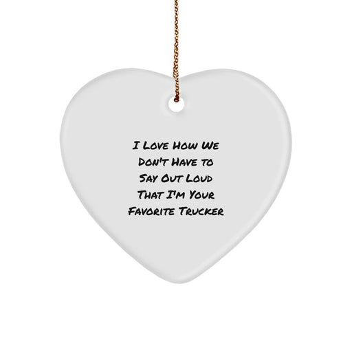 Funny Trucker Gifts from Men to Favorite Trucker Trucker Heart Ornament Christmas Unique Gifts - Image 1