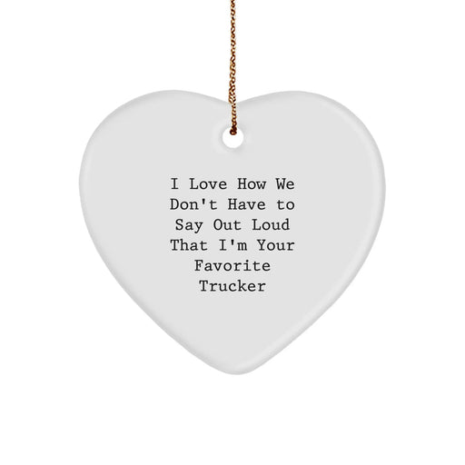 Funny Trucker Heart Ornament Gifts from Family Friends for Favorite Trucker - Christmas Unique - Image 1
