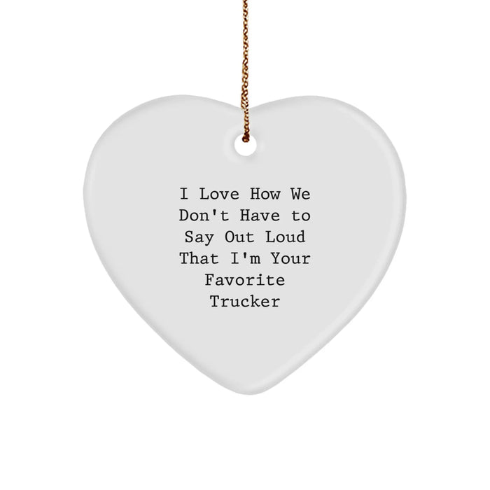 Funny Trucker Heart Ornament Gifts from Family Friends for Favorite Trucker - Christmas Unique - Image 1