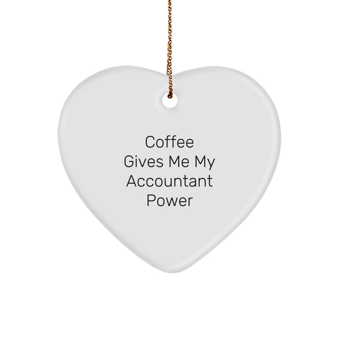Funny Accountant Gifts for Christmas, 'Coffee Gives Me My Accountant Power' Heart Ornament Gifts from Family to Accountant, White Heart Shaped MDF with Gold Cord - Image 1