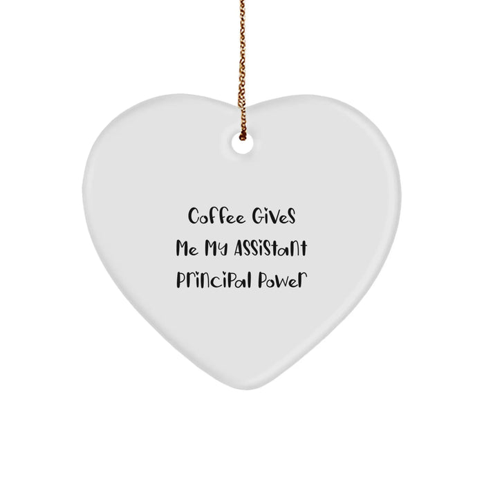 Funny Coffee Gives Me My Assistant Principal Power Heart Ornament Gifts for Assistant Principal Men at Christmas Unique - Image 1