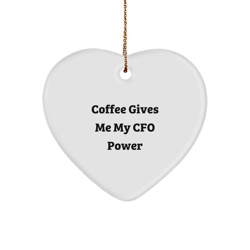 CFO Power Gift for Men Funny Christmas Heart Ornament, Gifts from Men to CFO, CFO Heart Shaped Ornament, Funny Quote about CFO Power, Christmas Unique Gifts - Image 1