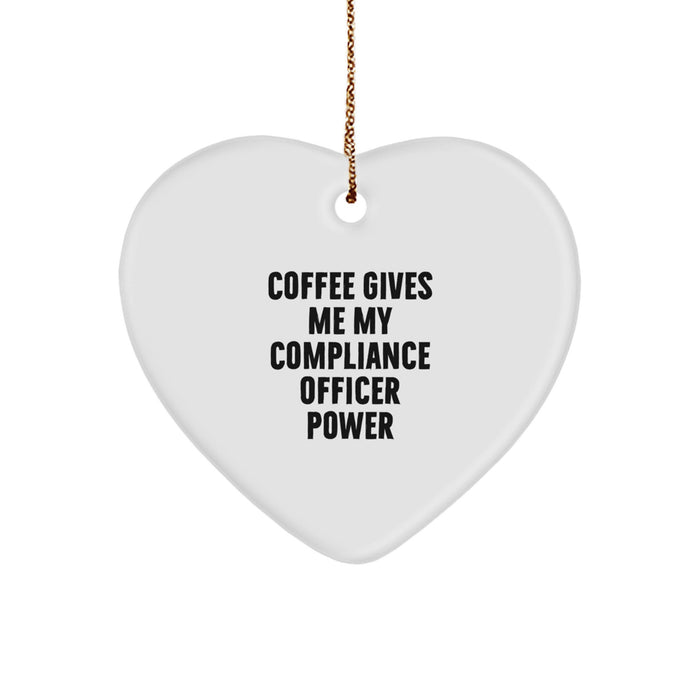 Funny Compliance Officer Gifts from Friends for Christmas - Heart Ornament, Coffee Gives Me My Compliance Officer Power - Image 1