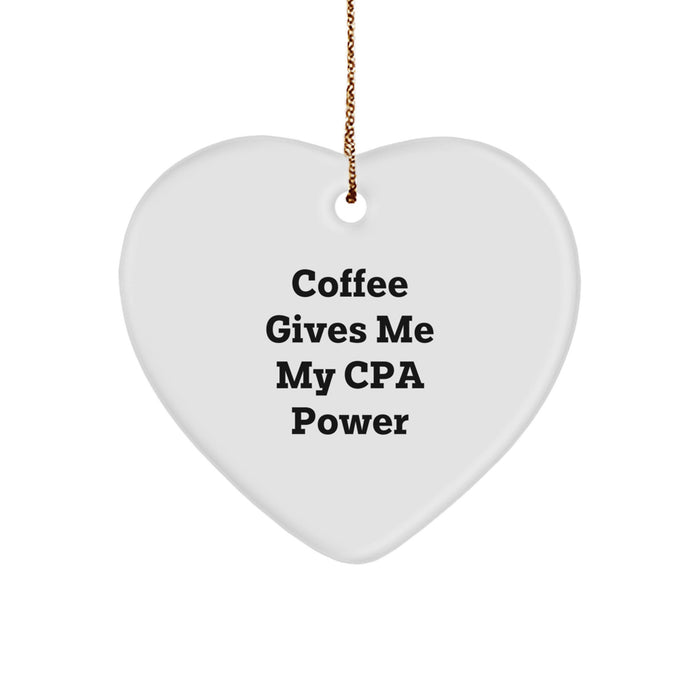 Funny CPA Gifts for Men - Coffee Gives Me My Cpa Power Heart Ornament, Unique Christmas Memorable Presents from Friends, Family, Coworkers - Image 1