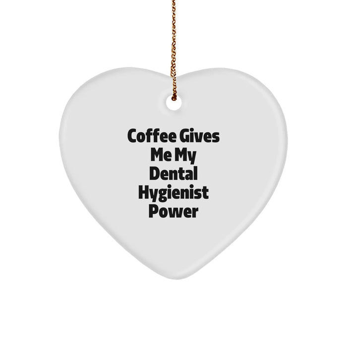 Funny Dental Hygienist Gifts from Men - Coffee Gives Me Power Heart Ornament, Christmas Unique Gifts for Dental Hygienist Women Coworkers Friends - Image 1