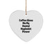 Funny Dental Hygienist Gifts from Men - Coffee Gives Me Power Heart Ornament, Christmas Unique Gifts for Dental Hygienist Women Coworkers Friends - Image 1